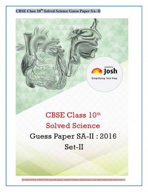 CBSE Class 10th SA - II Science Solved Guess Paper 2016 Set - II ebook
