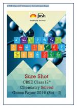 CBSE Class 12th Chemistry Solved Guess Paper 2016 Set - I eBook