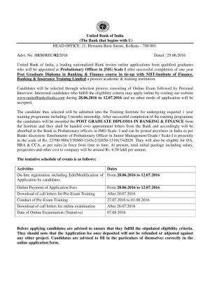 100 PO vacancies in United Bank of India, Apply before 12 July 2016, Exam on 07 August