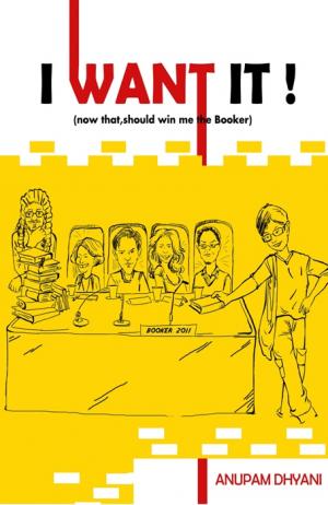 I WANT IT (now that, should win me the Booker)