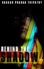 Behind The Shadow