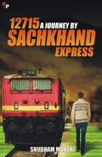12715  - A JOURNEY BY SACHKHAND EXPRESS