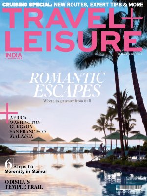 Travel + Leisure India & South Asia_February_2013
