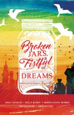 Broken Jars, A Fistful of Dreams