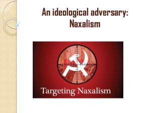 An Ideological adversary- Naxalism