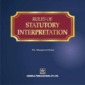 RULES OF STATUTORY INTERPRETATION
