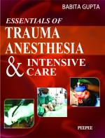 Essentials of Trauma Anesthesia and Intensive Care