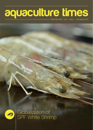 Aquaculture Times - Globalization of SPF White Shrimp - Vol 1 Issue 1 July - August 2015