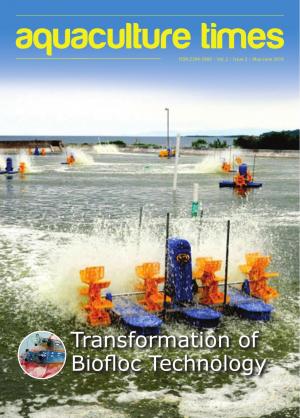 Aquaculture Times - Transformation of Bifloc Technology - Vol 2, Issue 3,MAY - JUNE 2016, 