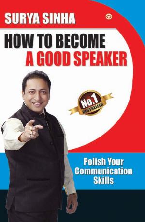 How To Become A Good Speaker: Polish Your Communication Skills