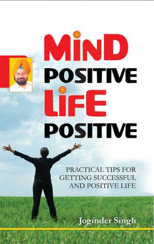 Mind Positive! Life Positive!