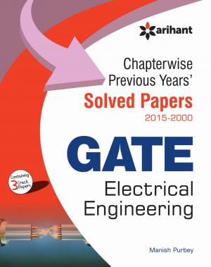 Chapterwise Previous Years Solved Papers (2015-2000) GATE Electrical Engineering 