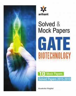 Solved and Mock Papers for GATE Biotechnology