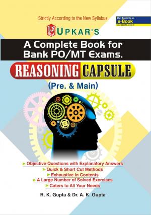 A Complete Book For Bank PO/MT Exams. Reasoning Capsule (Pre. & Main)