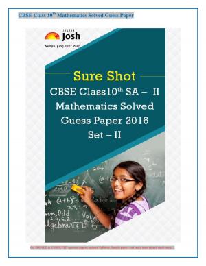 CBSE Class 10th SA - II Mathematics Solved Guess Paper 2016 Set - II eBook