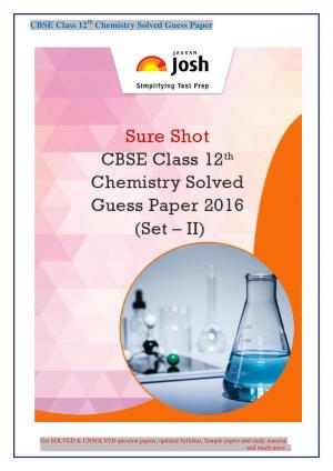 CBSE Class 12th Chemistry Solved Guess Paper 2016 Set - II eBook