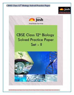 CBSE Class 12th Solved Biology Practice Paper Set - II : E-Book