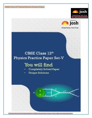 CBSE Class 12th Solved Physics Practice Paper Set-V: E-Book