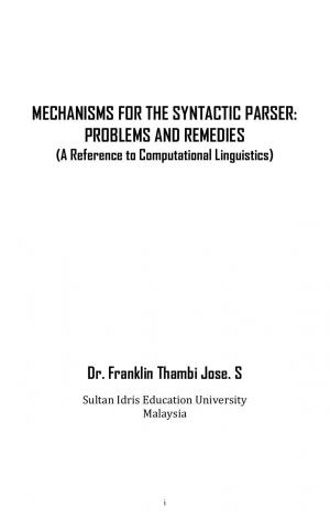 MECHNAISMS FOR THE SYNTACTIC PARSER: PROBLEMS AND REMEDIES (A Reference to Computational Linguistics)
