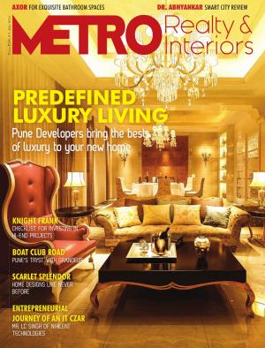 Metro Realty & Interiors, July Issue 2016