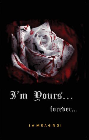 I’m Yours… Forever…