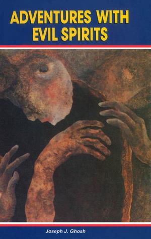 Adventures With Evil Spirits