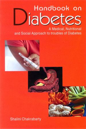 Handbook on Diabetes: A Medical, Nutritional and Social Approach to troubles of Diabetes