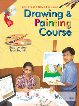 DRAWING & PAINTING COURSE VOLUME - II (FREE Watercolours & Paintbrush)
