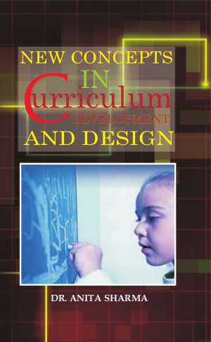 New Concepts in Curriculum Development and Design