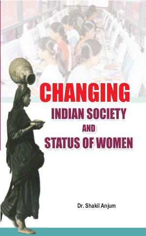 Changing Indian Society and Status of Women