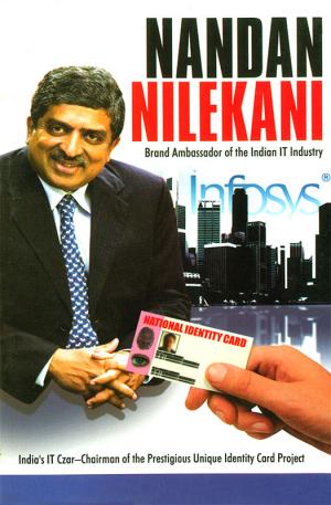 Nandan Nilekani: Brand Ambassador of the Indian IT Industry