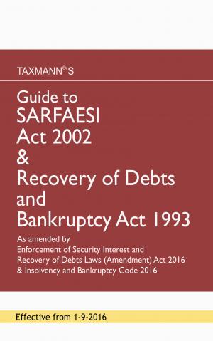 Guide To SARFAESI Act 2002 & Recovery of Debts and Bankruptcy Act 1993