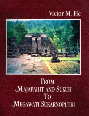 From Majapahit and Sukuh to Megawati Sukarnoputri