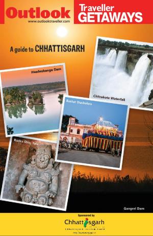 Outlook Traveller Getaways - Chhattisgarh