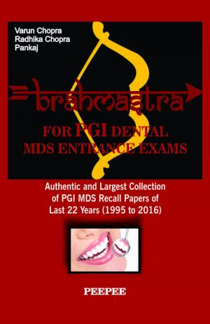 Brahmastra for PGI Dental MDS Entrance Exams