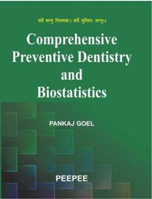 Comprehensive Preventive Dentistry and Biostatistics