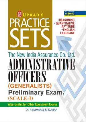 Practice Sets The New India Assurance Co. Ltd. ADMINISTRATIVE OFFICERS (GENERALISTS) Preliminary Exam. (SCALE-I)