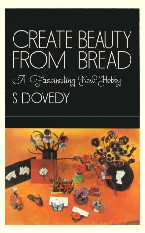 Create Beauty From Bread