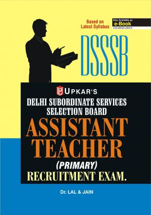 Delhi SSSB Assistant Teacher (Primary) Recruitment Exam.