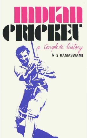 Indian Cricket-A Complete History