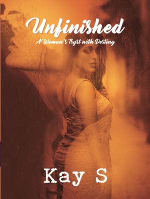 Unfinished - A Woman's Tryst with Destiny