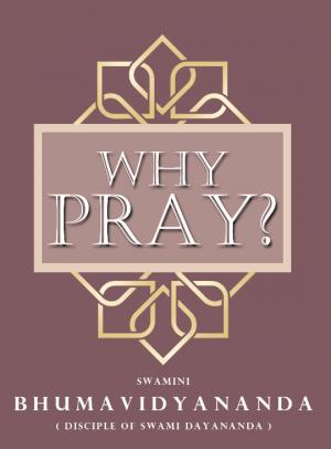 WHY PRAY?