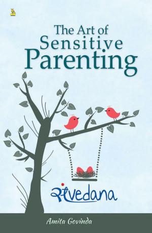 The Art of Senstive Parenting