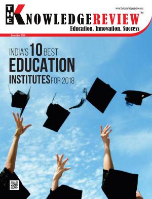 India’s 10 Best Education Institutes for 2018