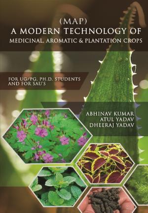 MAP – A MODERN TECHNOLOGY OF MEDICINAL, AROMATIC & PLANTATION CROPS