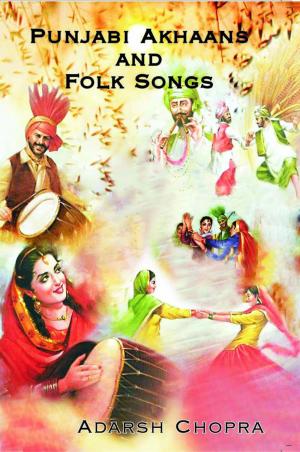 PUNJABI AKHAANS AND FOLK SONGS