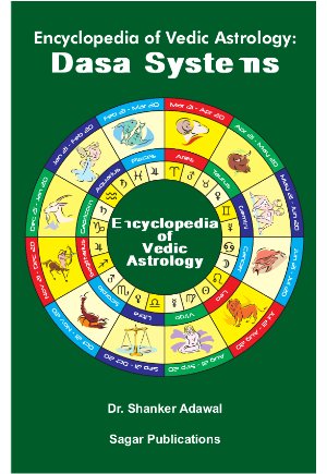 Encyclopedia of Vedic Astrology: Dasa Systems