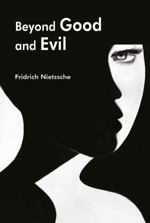 Beyond Good and Evil