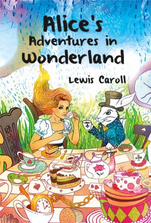 Alice’s Adventures in Wonderland