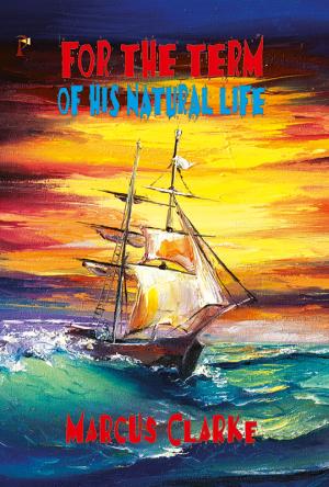 For the Term of His Natural Life